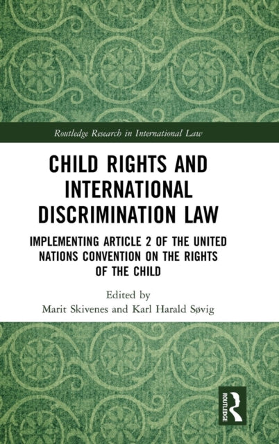 Book cover of: Child Rights and International Discrimination Law. By: Marit Skivenes
