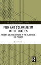 Book cover of: Film and Colonialism in the Sixties. By: Jon Cowans