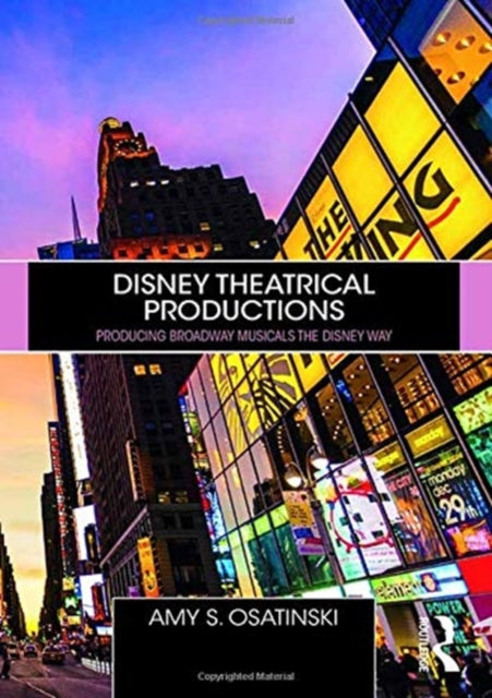 Book cover of: Disney Theatrical Productions. By: Amy Osatinski