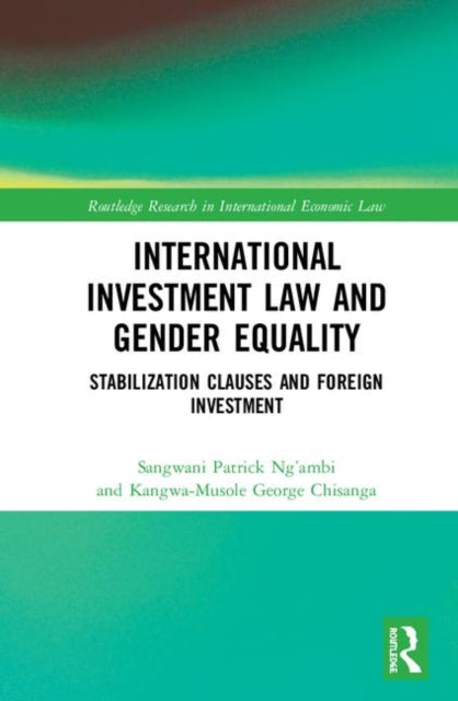 Book cover of: International Investment Law and Gender Equality. By: Sangwani Patrick Ng'ambi