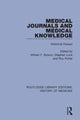 Book cover of: Medical Journals and Medical Knowledge. By: W. F. Bynum