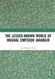 Book cover of: Lesser-known World of Mughal Emperor Jahangir. By: Som Prakash Verma