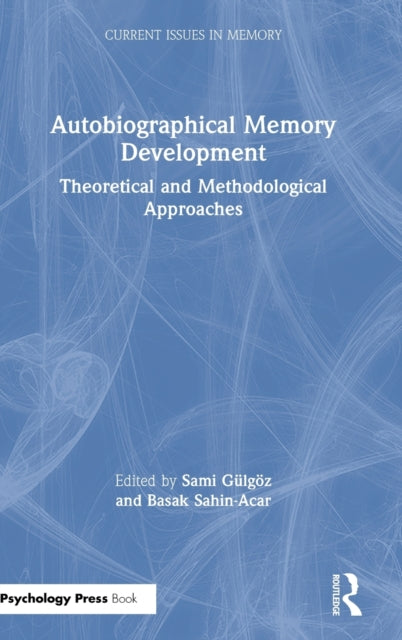 Book cover of: Autobiographical Memory Development. By: Sami Gülgöz