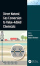Book cover of: Direct Natural Gas Conversion to Value-Added Chemicals. By: Jianli Hu