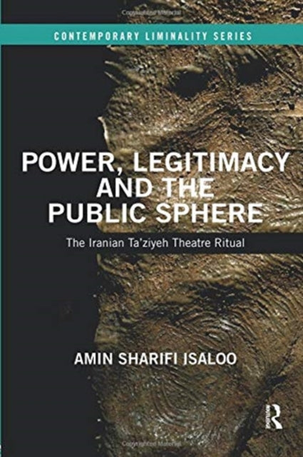 Book cover of: Power, Legitimacy and the Public Sphere. By: Amin Sharifi Isaloo