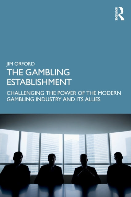 Book cover of: Gambling Establishment. By: Jim Orford