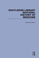 Book cover of: Routledge Library Editions: History of Medicine