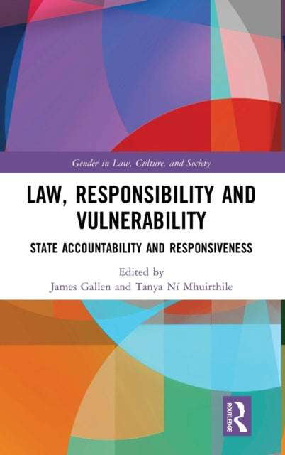 Book cover of: Law, Responsibility and Vulnerability. By: James Gallen