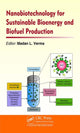 Book cover of: Nanobiotechnology for Sustainable Bioenergy and Biofuel Production. By: Madan L. Verma