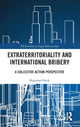 Book cover of: Extraterritoriality and International Bribery. By: Branislav Hock