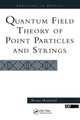 Book cover of: Quantum Field Theory Of Point Particles And Strings