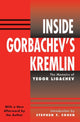 Book cover of: Inside Gorbachev's Kremlin. By: Yegor Ligachev