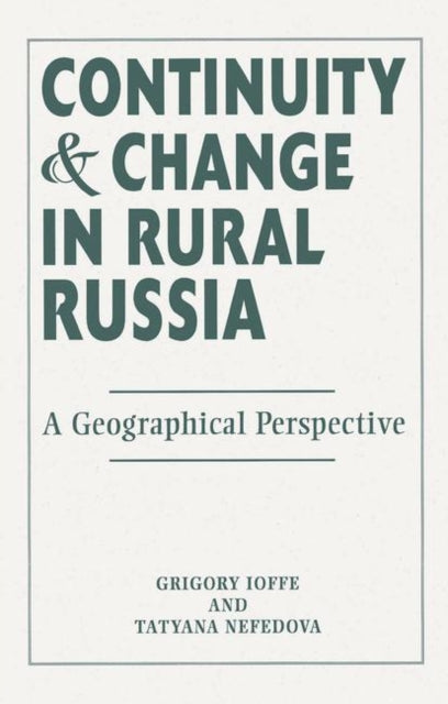 Book cover of: Continuity And Change In Rural Russia A Geographical Perspective