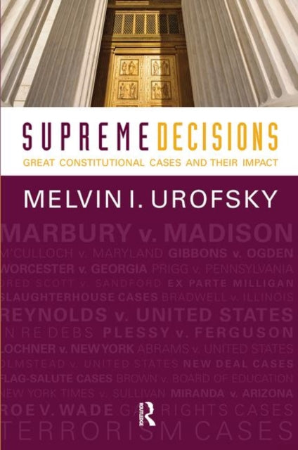 Book cover of: Supreme Decisions, Combined Volume. By: Melvin I. Urofsky