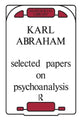 Book cover of: Selected Papers on Psychoanalysis