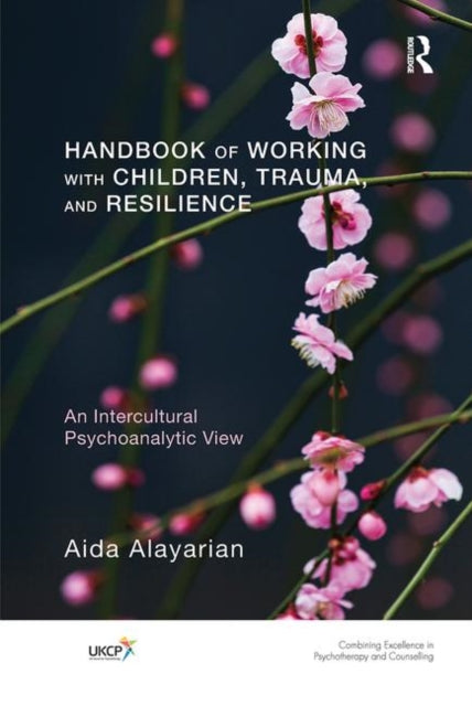 Book cover of: Handbook of Working with Children, Trauma, and Resilience