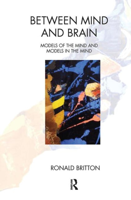 Book cover of: Between Mind and Brain
