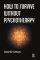 Book cover of: How to Survive Without Psychotherapy