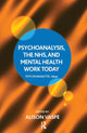 Book cover of: Psychoanalysis, the NHS, and Mental Health Work Today
