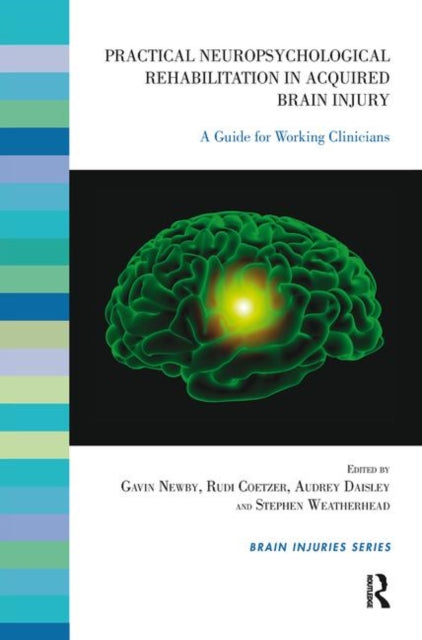 Book cover of: Practical Neuropsychological Rehabilitation in Acquired Brain Injury. By: Rudi Coetzer