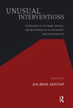 Book cover of: Unusual Interventions. By: Salman Akhtar