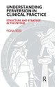 Book cover of: Understanding Perversion in Clinical Practice