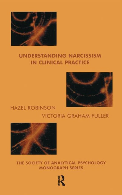 Book cover of: Understanding Narcissism in Clinical Practice