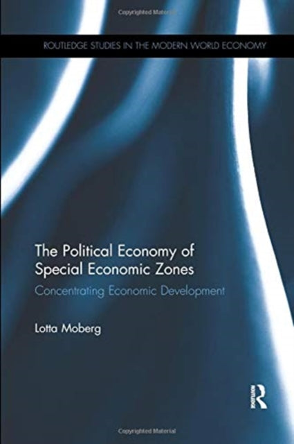 Book cover of: Political Economy of Special Economic Zones. By: Lotta Moberg