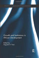 Book cover of: Growth and Institutions in African Development. By: Augustin K. Fosu