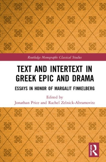 Book cover of: Text and Intertext in Greek Epic and Drama. By: Jonathan Price