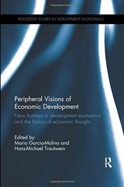 Book cover of: Peripheral Visions of Economic Development. By: Mario Garcia-Molina