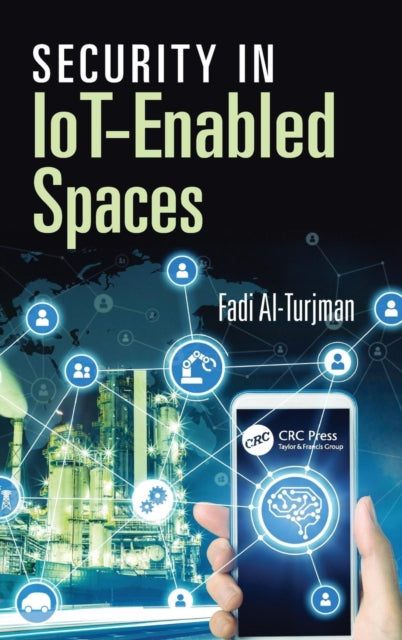 Book cover of: Security in IoT-Enabled Spaces. By: Fadi Al-Turjman
