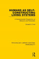 Book cover of: Humans as Self-Constructing Living Systems. By: Donald H. Ford