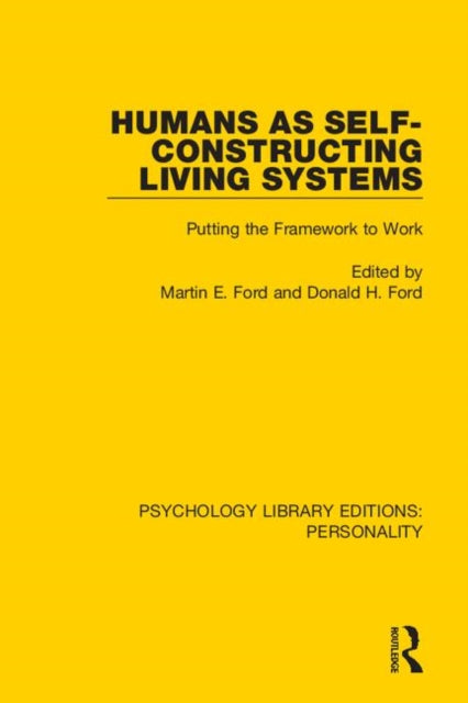 Book cover of: Humans as Self-Constructing Living Systems. By: Martin E. Ford