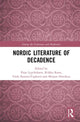Book cover of: Nordic Literature of Decadence. By: Pirjo Lyytikäinen