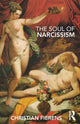 Book cover of: Soul of Narcissism. By: Christian Fierens