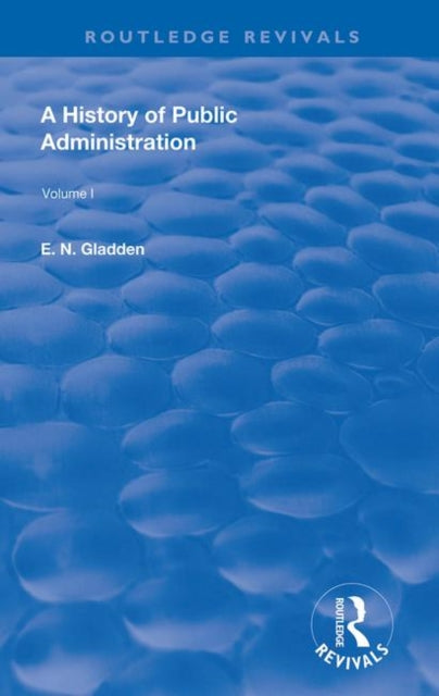 Book cover of: History of Public Administration. By: E. N. Gladden