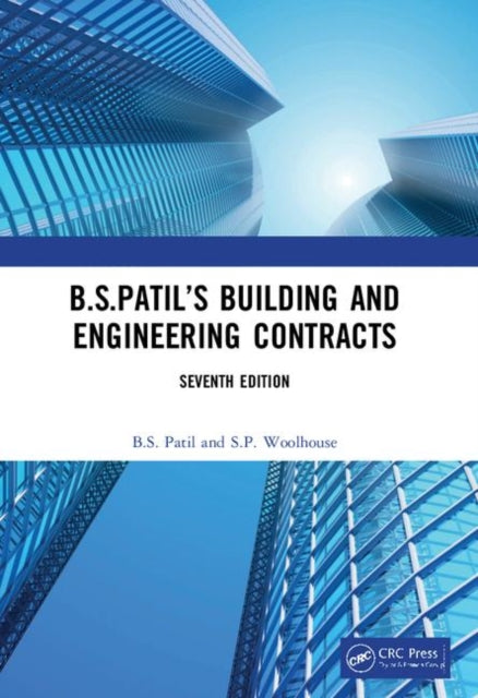 Book cover of: B.S.Patil’s Building and Engineering Contracts, 7th Edition. By: B. S. Patil