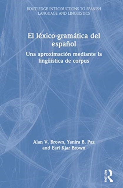 Book cover of: El lexico-gramatica del espanol. By: Alan V. Brown