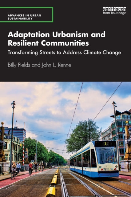 Book cover of: Adaptation Urbanism and Resilient Communities. By: Billy Fields