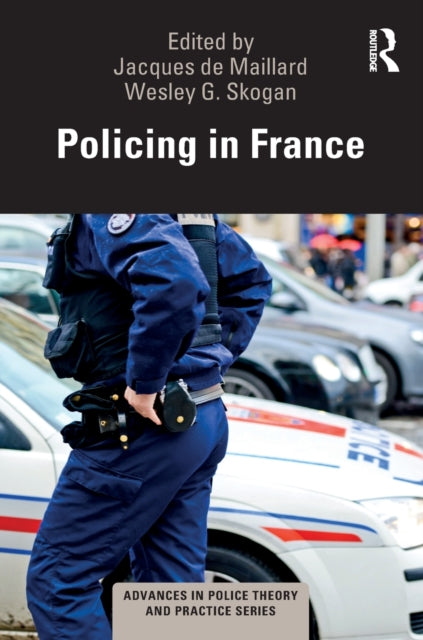 Book cover of: Policing in France. By: Jacques de Maillard