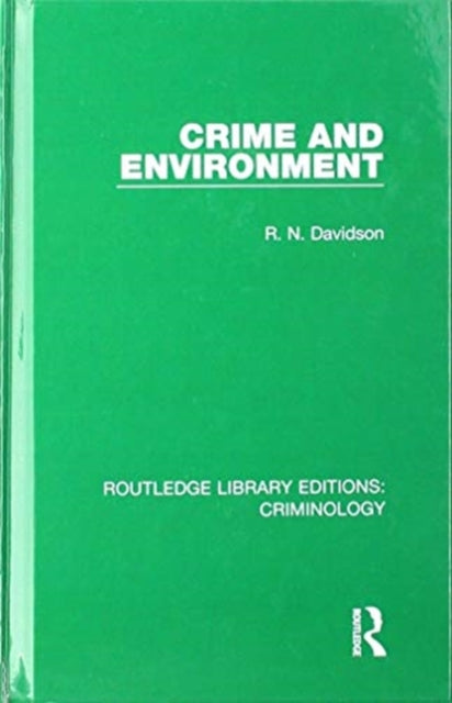 Book cover of: Crime and Environment. By: R. N. Davidson