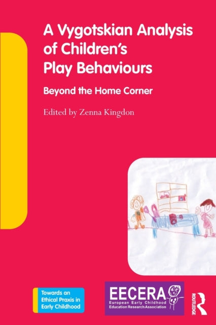 Book cover of: Vygotskian Analysis of Children's Play Behaviours. By: Zenna Kingdon