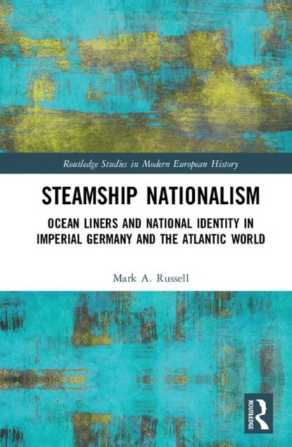 Book cover of: Steamship Nationalism. By: Mark A. Russell