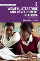 Book cover of: Women, Literature and Development in Africa. By: Anthonia C. Kalu