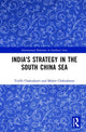 Book cover of: India's Strategy in the South China Sea. By: Tridib Chakraborti