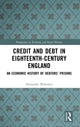 Book cover of: Credit and Debt in Eighteenth-Century England. By: Alexander Wakelam