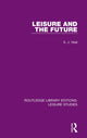 Book cover of: Leisure and the Future. By: A. J. Veal