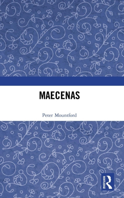 Book cover of: Maecenas. By: Peter Mountford