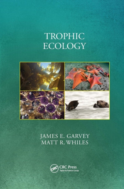Book cover of: Trophic Ecology. By: James E. Garvey